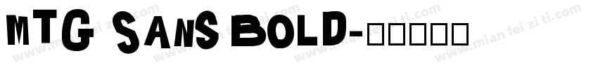MTG Sans Bold字体转换